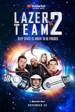 Watch Lazer Team 2 Wootly