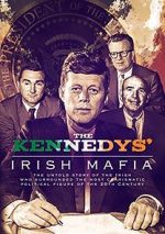 Watch The Kennedys\' Irish Mafia Wootly