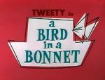 Watch A Bird in a Bonnet Wootly