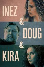 Watch Inez & Doug & Kira Wootly