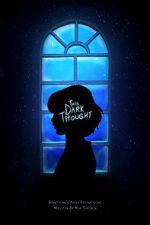 Watch This Dark Thought (Short 2019) Wootly