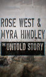 Watch Rose West and Myra Hindley - The Untold Story Wootly