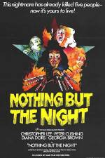 Watch Nothing But the Night Wootly