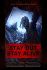 Watch Stay Out Stay Alive Wootly