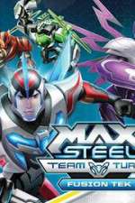 Watch Max Steel Turbo Team Fusion Tek Wootly