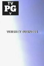 Watch Whiskey Business Wootly