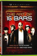 Watch The Art of 16 Bars Get Ya' Bars Up Wootly