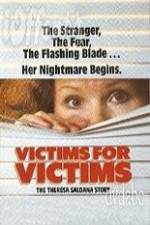 Watch Victims for Victims The Theresa Saldana Story Wootly