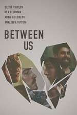 Watch Between Us Wootly