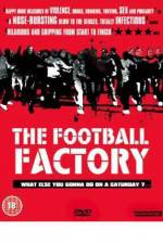 Watch The Football Factory Wootly