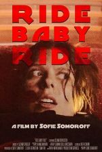 Watch Ride Baby Ride (Short 2023) Wootly