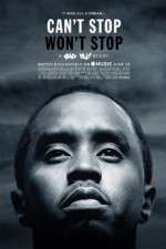 Watch Can\'t Stop, Won\'t Stop: A Bad Boy Story Wootly