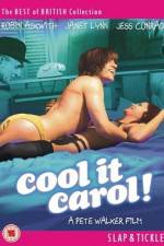 Watch Cool It Carol Wootly