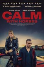 Watch Calm With Horses Wootly