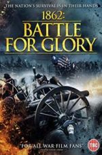 Watch 1862 : Battle For Glory Wootly