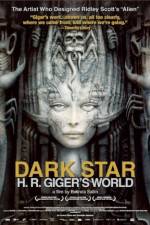 Watch Dark Star: HR Gigers Welt Wootly