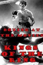 Watch Boxing at the Movies: Kings of the Ring Wootly