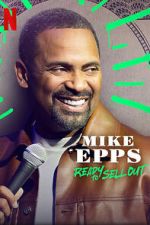 Watch Mike Epps: Ready to Sell Out Wootly