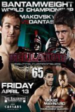 Watch Bellator  Fighting Championships 65: Makovsky vs. Dantas Wootly