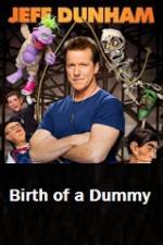 Watch Jeff Dunham Birth of a Dummy Wootly