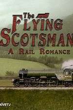 Watch The Flying Scotsman: A Rail Romance Wootly