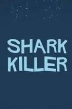 Watch Shark Killer Wootly