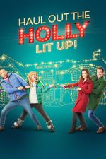 Watch Haul out the Holly: Lit Up Wootly