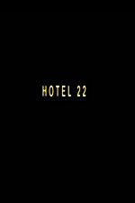 Watch Hotel 22 Wootly