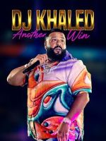 Watch DJ Khaled: Another Win Wootly