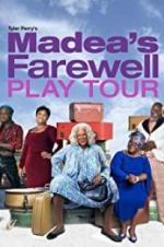 Watch Tyler Perry\'s Madea\'s Farewell Play Wootly