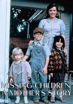 Watch Missing Children: A Mother\'s Story Wootly