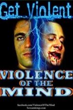 Watch Violence of the Mind Wootly