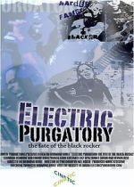 Watch Electric Purgatory: The Fate of the Black Rocker Wootly