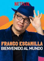 Watch Franco Escamilla: Bienvenido al Mundo Wootly