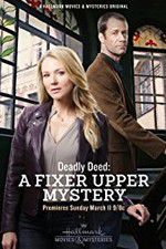 Watch Deadly Deed: A Fixer Upper Mystery Wootly