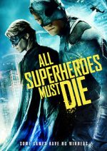 Watch All Superheroes Must Die Wootly