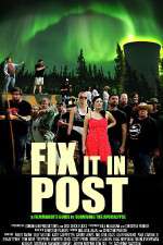 Watch Fix It in Post Wootly