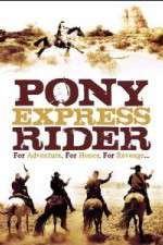 Watch Pony Express Rider Wootly
