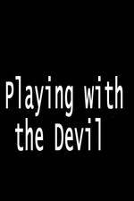 Watch Playing with the Devil Wootly