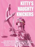 Watch Kitty\'s Naughty Knickers (Short 2019) Wootly