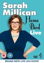 Watch Sarah Millican: Home Bird Live Wootly