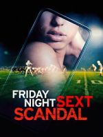 Watch Friday Night Sext Scandal Wootly