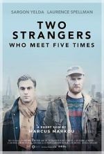 Watch Two Strangers Who Meet Five Times (Short 2017) Wootly