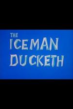 Watch The Iceman Ducketh Wootly