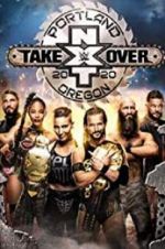 Watch NXT TakeOver: Portland Wootly