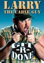 Watch Larry the Cable Guy: Git-R-Done Wootly