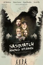 Watch Sasquatch Among Wildmen Wootly