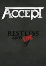 Watch Accept: Restless and Live Wootly