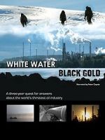 Watch White Water, Black Gold Wootly