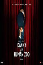 Watch Danny and the Human Zoo Wootly